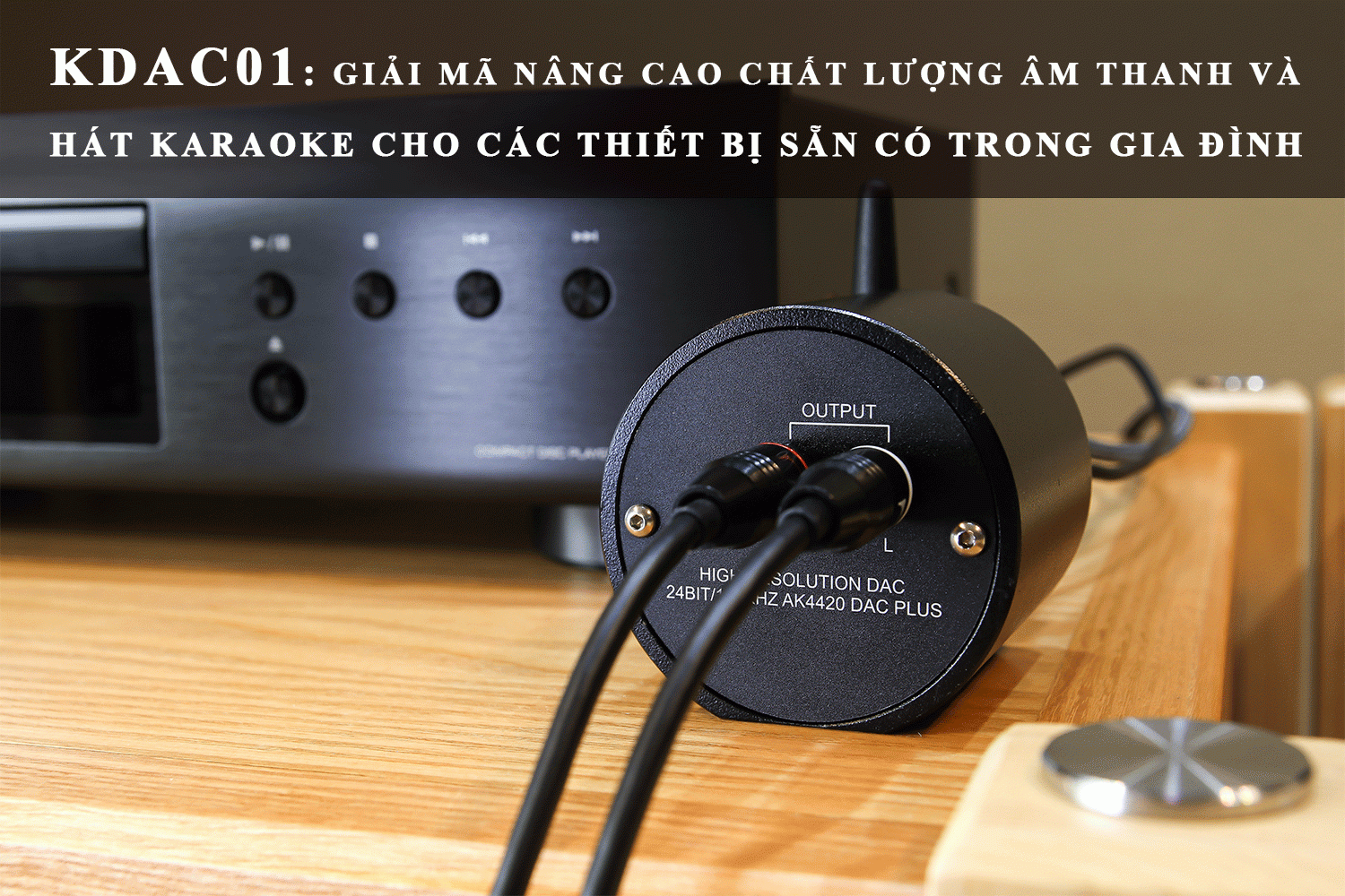 Bộ Giải Mã Âm Thanh KDAC-01 Khang Audio DIY