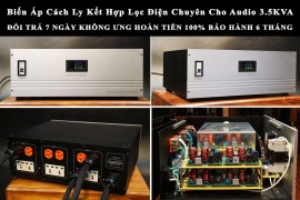 Biến Áp Cách Ly Kết Hợp Lọc Điện Chuyên Cho Audio 3.5KVA  - HÀNG THÁNG 9 MỚI