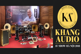 Hệ thống Audio handmade của Khang Audio gây ấn tượng mạnh tại AV Show Hà Nội 2018