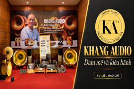 Khang Audio - Đam mê và kiêu hãnh