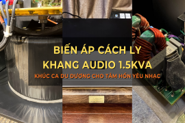 Biến Áp Cách Ly Khang Audio 1.5kVA: Khúc ca du dương cho tâm hồn yêu nhạc