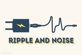 Ripple and Noise là gì và ảnh hưởng thế nào đến thiết bị